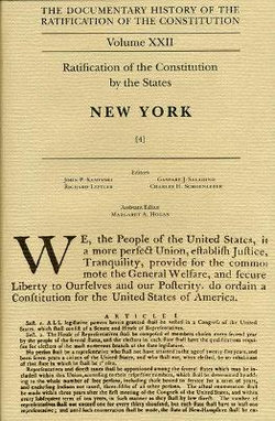 The Documentary History of the Ratification of the Constitution: Ratification by the States: New York No. 4 The Documentary History of the Ratification of the Constitution: Ratification by the States: New York No. 4