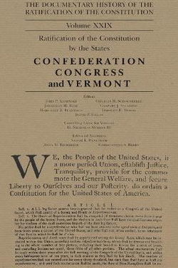 The Documentary History of the Ratification of the Constitution Volume XXIX The Documentary History of the Ratification of the Constitution Volume XXIX