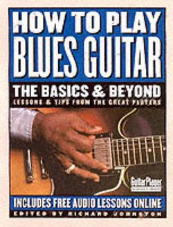 How to Play Blues Guitar How to Play Blues Guitar