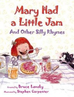 Mary Had a Little Jam Mary Had a Little Jam
