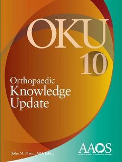 Orthopaedic Knowledge Update: Volume 10 Orthopaedic Knowledge Update: Volume 10