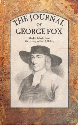 The Journal of George Fox The Journal of George Fox