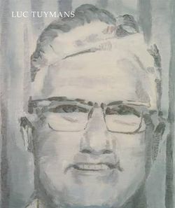 Luc Tuymans Luc Tuymans