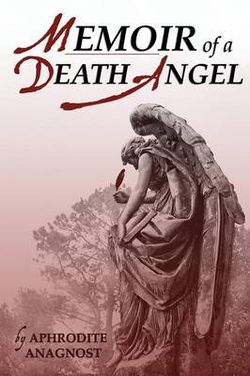 Memoir of a Death Angel Memoir of a Death Angel