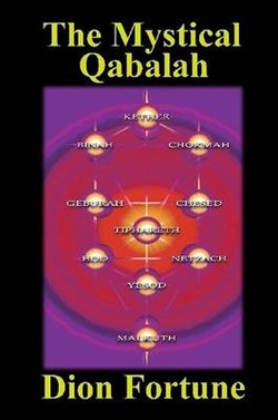 The Mystical Qabalah The Mystical Qabalah
