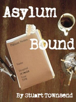 Asylum Bound Asylum Bound