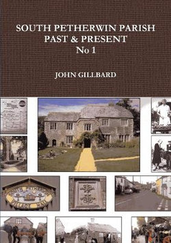 SOUTH PETHERWIN PARISH PAST & PRESENT No 1 SOUTH PETHERWIN PARISH PAST & PRESENT No 1