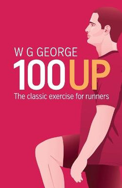 The 100-Up Exercise The 100-Up Exercise
