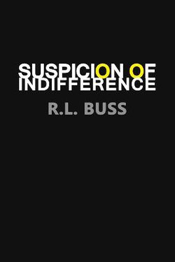 Suspicion of Indifference Suspicion of Indifference