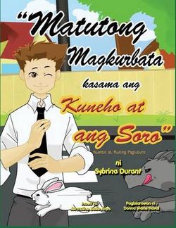 MATUTONG MAGKURBATA KASAMA ANG KUNEHO AT ANG SORO MATUTONG MAGKURBATA KASAMA ANG KUNEHO AT ANG SORO