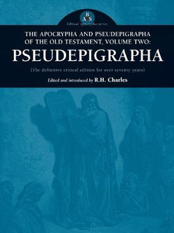 The Apocrypha and Pseudepigrapha of the Old Testament, Volume Two The Apocrypha and Pseudepigrapha of the Old Testament, Volume Two