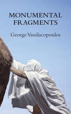 Monumental Fragments Monumental Fragments
