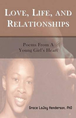 Love, Life and Relationships Love, Life and Relationships