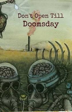 Don't Open till Doomsday Don't Open till Doomsday