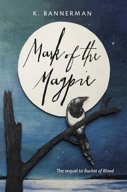 Mark of the Magpie Mark of the Magpie
