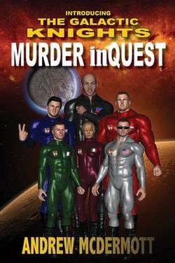 Murder Inquest - Introducing the Galactic Knights Murder Inquest - Introducing the Galactic Knights