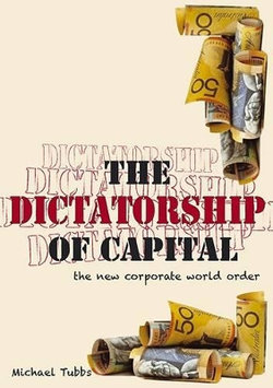 The Dictatorship of Capital The Dictatorship of Capital