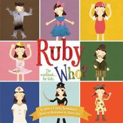 Ruby Who? The Workbook... for kids. Ruby Who? The Workbook... for kids.