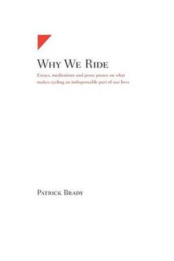 Why We Ride Why We Ride