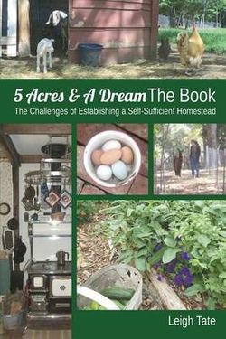 5 Acres & A Dream The Book 5 Acres & A Dream The Book