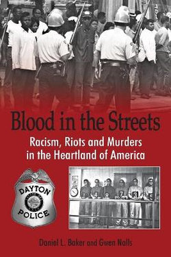 Blood In The Streets - Racism, Riots and Murders in the Heartland of America Blood In The Streets - Racism, Riots and Murders in the Heartland of America