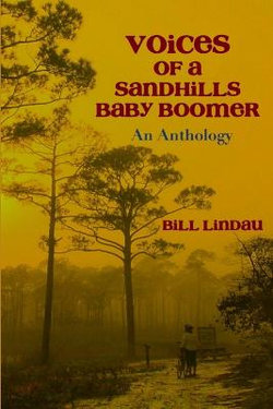 Voices of a Sandhills Baby Boomer Voices of a Sandhills Baby Boomer