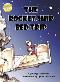 The Rocket Ship Bed Trip The Rocket Ship Bed Trip