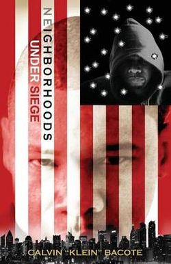 Neighborhoods Under Siege Neighborhoods Under Siege