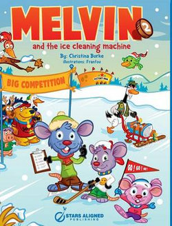 Melvin and the Ice Cleaning Machine (Hardcover) Melvin and the Ice Cleaning Machine (Hardcover)