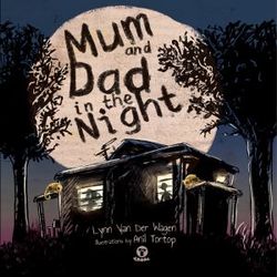Mum and Dad in the Night Mum and Dad in the Night