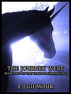 The Journey West: Book Two of the Veredor Chronicles The Journey West: Book Two of the Veredor Chronicles