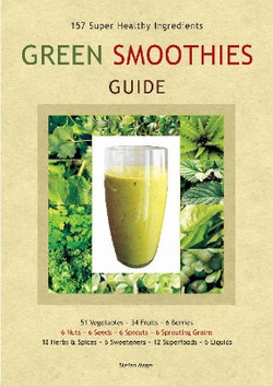 Green Smoothie Guide Green Smoothie Guide