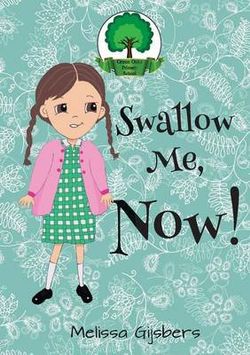 Swallow Me, Now! Swallow Me, Now!