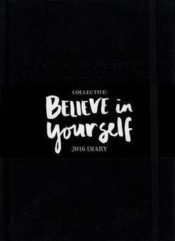 Collective Believe in Yourself 2016 Collective Believe in Yourself 2016
