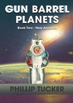 Gun Barrel Planets - New America (Book 2) Gun Barrel Planets - New America (Book 2)