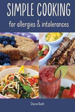 Simple Cooking for Allergies and Intolerances Simple Cooking for Allergies and Intolerances