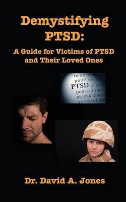 Demystifying PTSD Demystifying PTSD