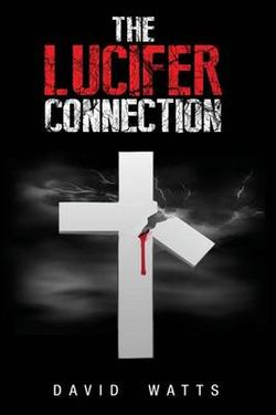 The Lucifer Connection The Lucifer Connection