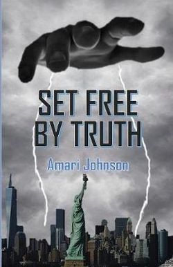 Set Free by Truth Set Free by Truth