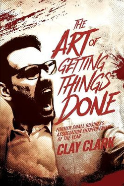 The Art of Getting Things Done The Art of Getting Things Done