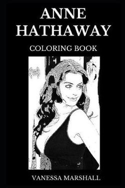 Anne Hathaway Coloring Book Anne Hathaway Coloring Book