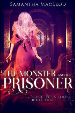 The Monster and the Prisoner The Monster and the Prisoner