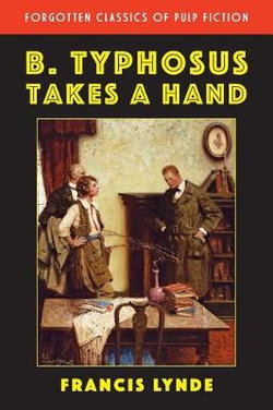 B. Typhosus Takes a Hand B. Typhosus Takes a Hand