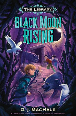 Black Moon Rising (The Library Book 2) Black Moon Rising (The Library Book 2)