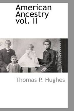 American Ancestry Vol. II American Ancestry Vol. II