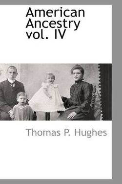 American Ancestry Vol. IV American Ancestry Vol. IV