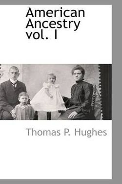 American Ancestry Vol. I American Ancestry Vol. I