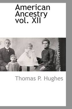 American Ancestry Vol. XII American Ancestry Vol. XII