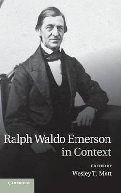 Ralph Waldo Emerson in Context Ralph Waldo Emerson in Context