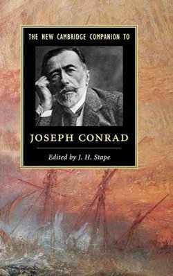 The New Cambridge Companion to Joseph Conrad The New Cambridge Companion to Joseph Conrad
